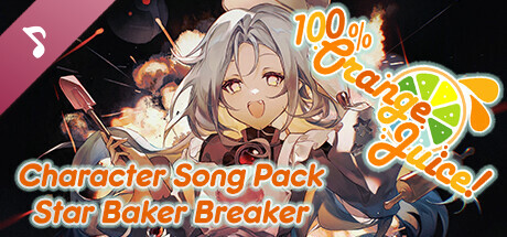 100% Orange Juice - Character Song Pack: Star Baker Breaker artwork